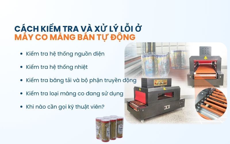 Cách kiểm tra và xử lý lỗi ở máy co màng bán tự động