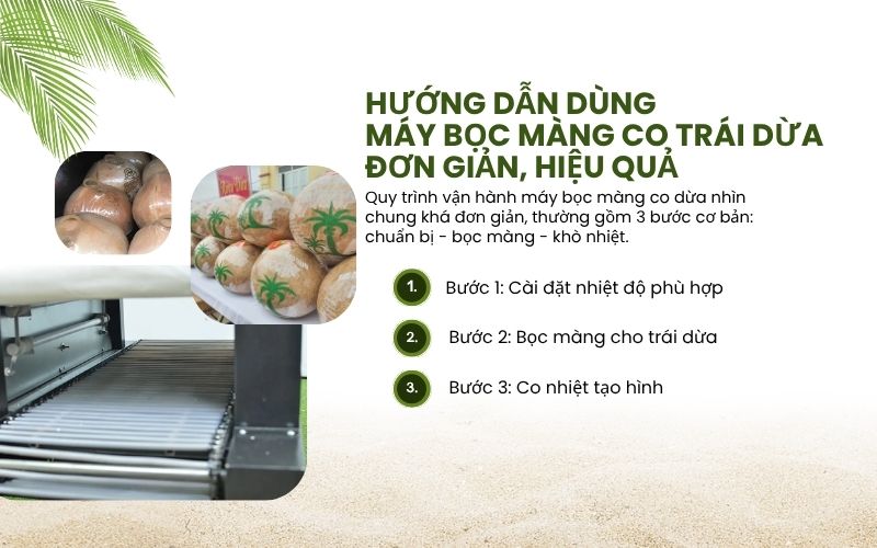 Hướng dẫn dùng máy bọc màng co trái dừa đơn giản, hiệu quả