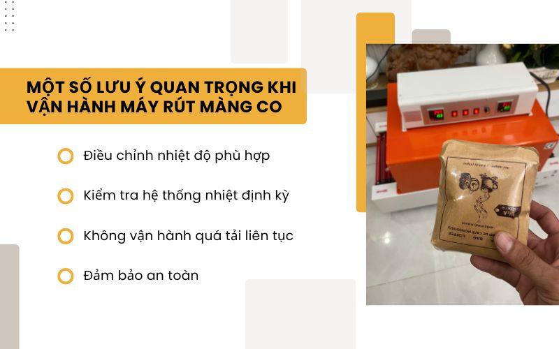 Một số lưu ý quan trọng khi vận hành máy rút màng co