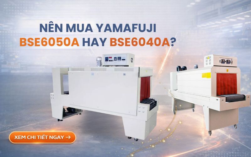 Nên mua Yamafuji BSE6050A hay BSE6040A