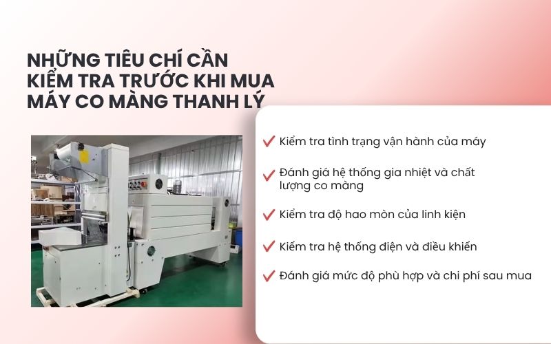 Những tiêu chí cần kiểm tra trước khi mua máy co màng thanh lý