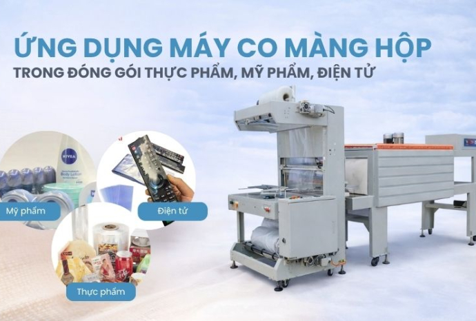 Ứng dụng máy co màng hộp trong đóng gói thực phẩm, mỹ phẩm, điện tử