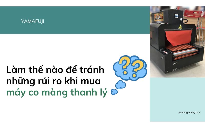 mua máy rút màng co thanh lý