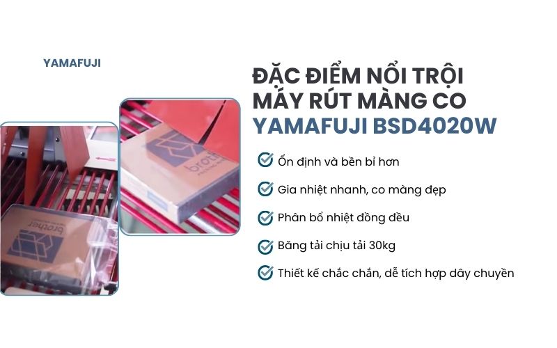 Đặc điểm nổi trội của máy rút màng co Yamafuji BSD4020W