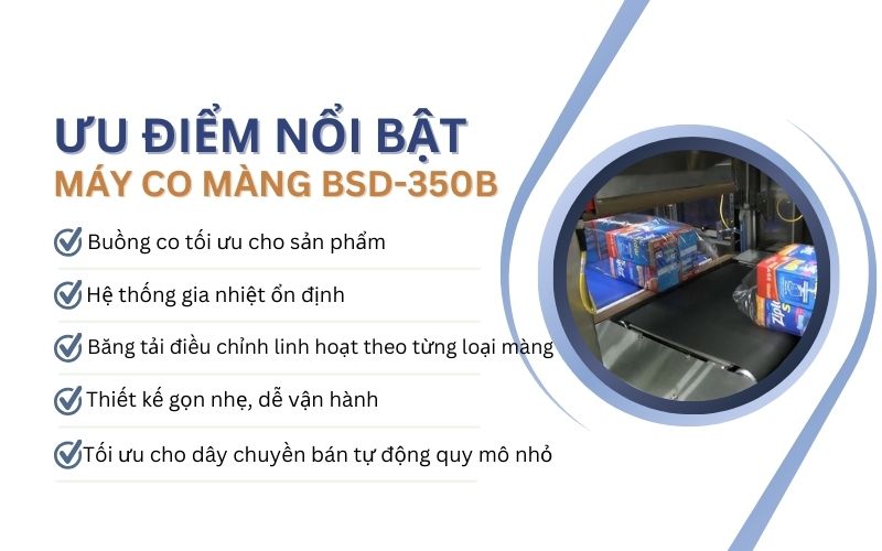 Ưu điểm nổi bật của máy co màng BSD-350B