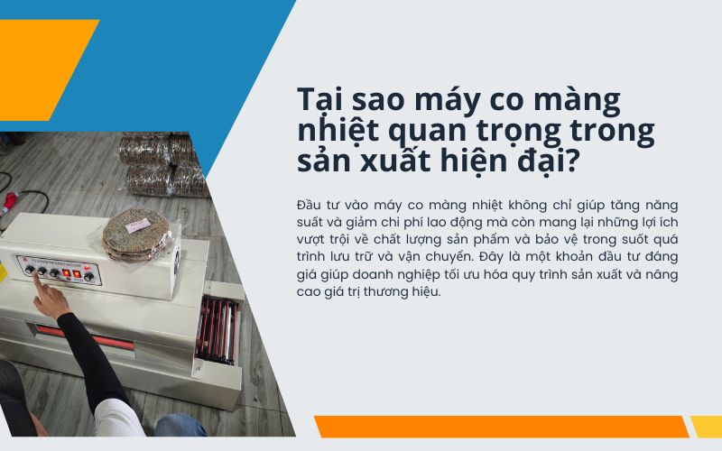 Tại sao máy co màng nhiệt quan trọng trong sản xuất hiện đại?