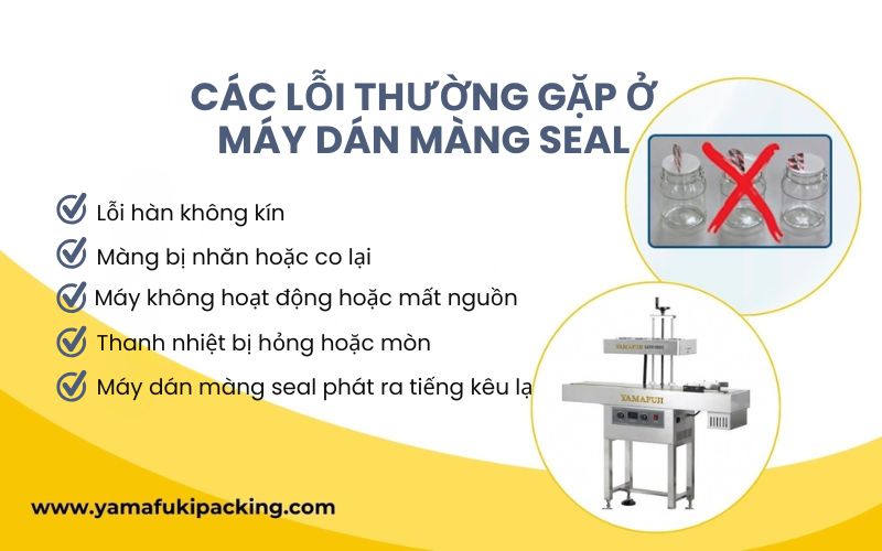 Các lỗi thường gặp ở máy dán màng seal 