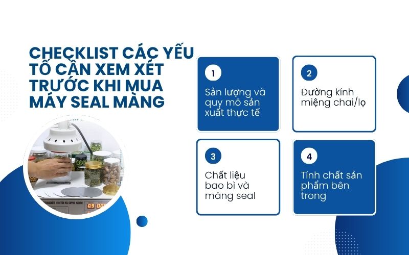 Checklist các yếu tố cần xem xét trước khi mua máy seal màng