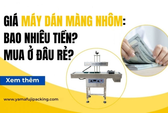 Giá máy dán màng nhôm: Bao nhiêu tiền? Mua ở đâu rẻ?
