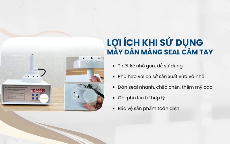 Lợi ích khi sử dụng máy dán màng seal cầm tay