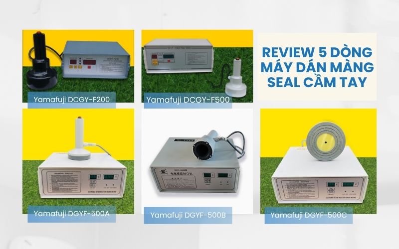 Review 5 dòng máy dán màng seal cầm tay