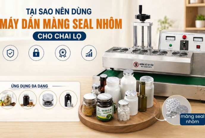 Tại sao nên dùng máy dán màng seal nhôm cho chai lọ