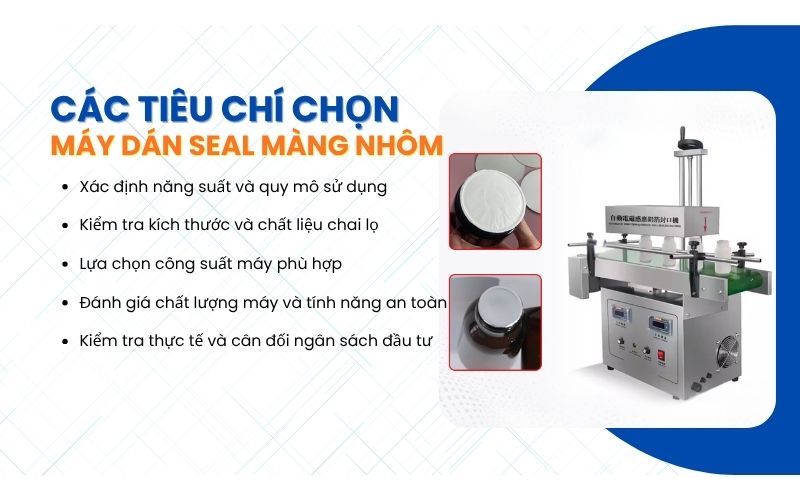 Các tiêu chí chọn máy dán seal màng nhôm