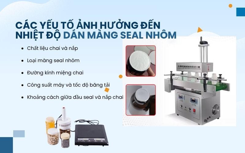 Các yếu tố ảnh hưởng đến nhiệt độ dán màng seal nhôm
