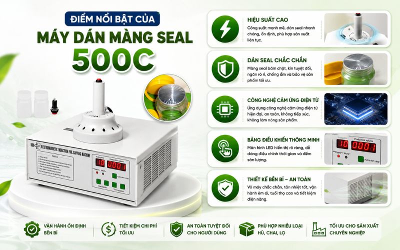 Điểm nổi bật của máy dán màng seal 500C