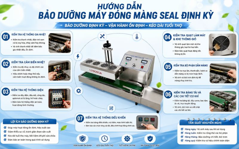 Hướng dẫn bảo dưỡng máy đóng màng seal định kỳ