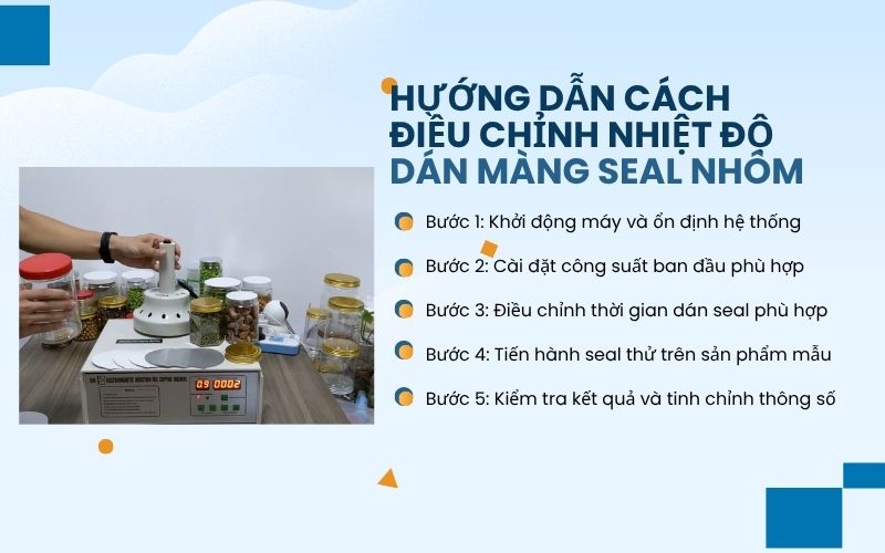 Hướng dẫn cách điều chỉnh nhiệt độ dán màng seal nhôm