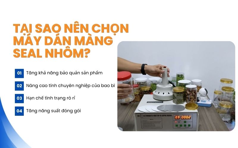 Tại sao nên chọn máy dán màng seal nhôm?