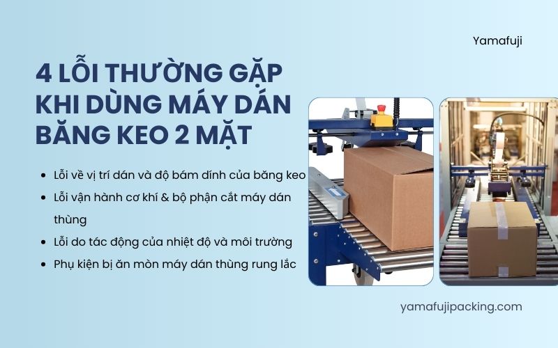 4 Lỗi thường gặp khi dùng máy dán băng keo 2 mặt