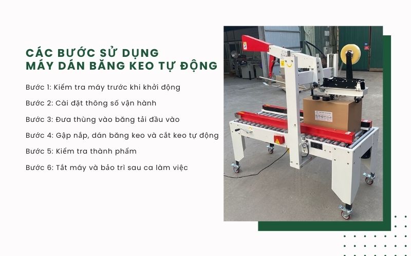 Các bước sử dụng máy dán băng keo tự động