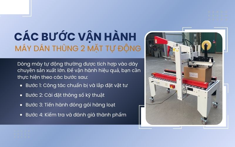Các bước vận hành máy dán thùng 2 mặt tự động 