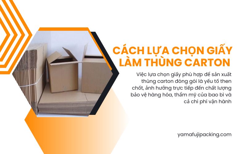 Cách lựa chọn giấy làm thùng carton 