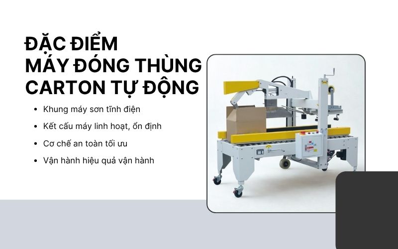 Đặc điểm của máy đóng thùng carton tự động 