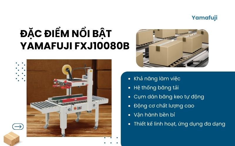 Đặc điểm nổi bật Yamafuji FXJ10080B