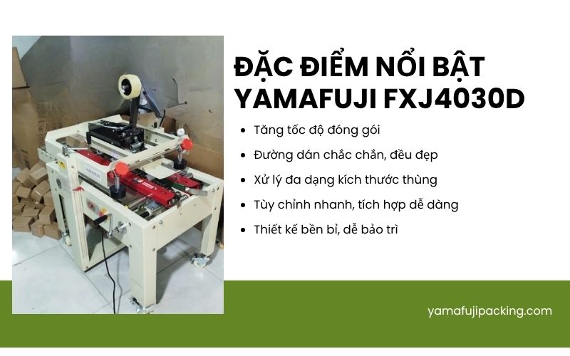 Đặc điểm nổi bật Yamafuji FXJ4030D