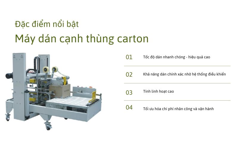 Đặc điểm nổi bật của máy dán cạnh thùng carton 