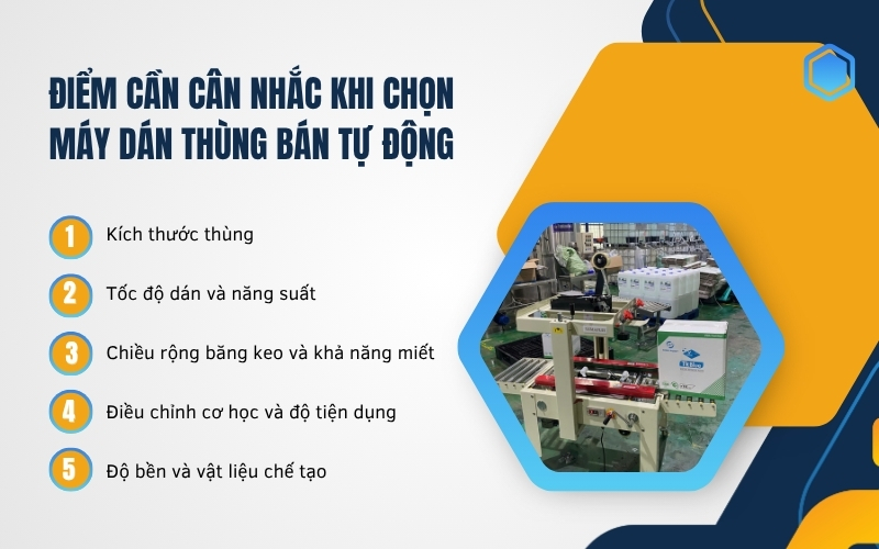 Điểm cần cân nhắc khi chọn máy dán thùng bán tự động
