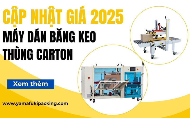 Giá máy dán băng keo thùng carton cập nhật 2025