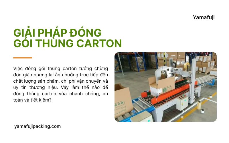 Giải pháp đóng gói thùng carton