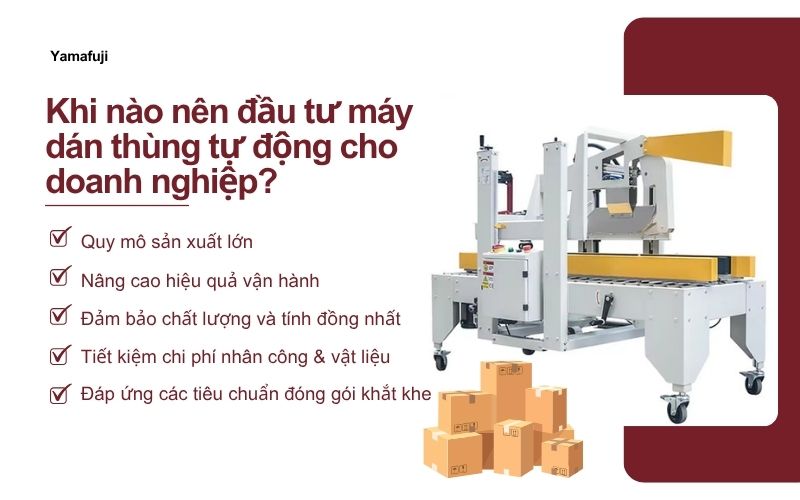 Khi nào nên đầu tư máy dán thùng tự động cho doanh nghiệp?