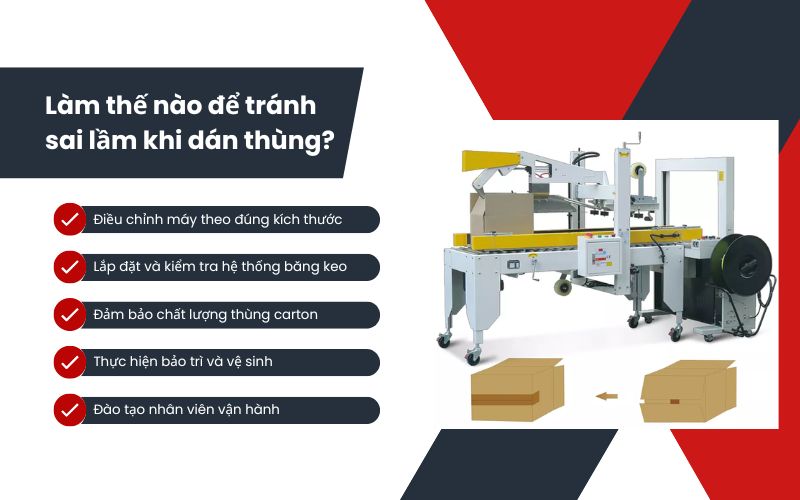 Làm thế nào để tránh sai lầm khi dán thùng?