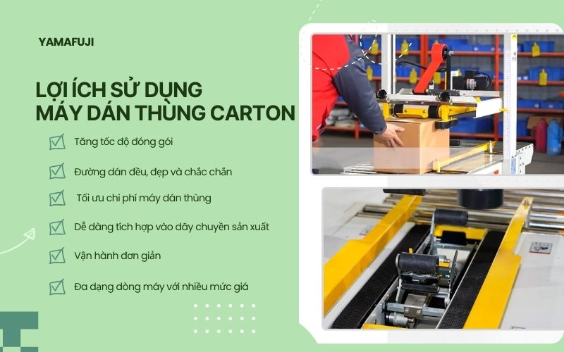 Lợi ích của việc sử dụng máy dán thùng carton