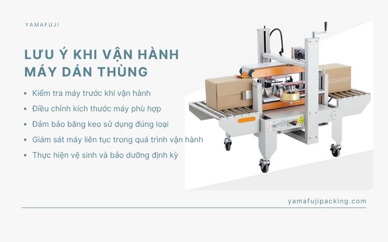 Lưu ý quan trọng khi vận hành máy dán thùng