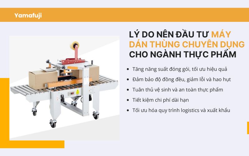 Lý do nên đầu tư máy dán thùng chuyên dụng cho ngành thực phẩm 