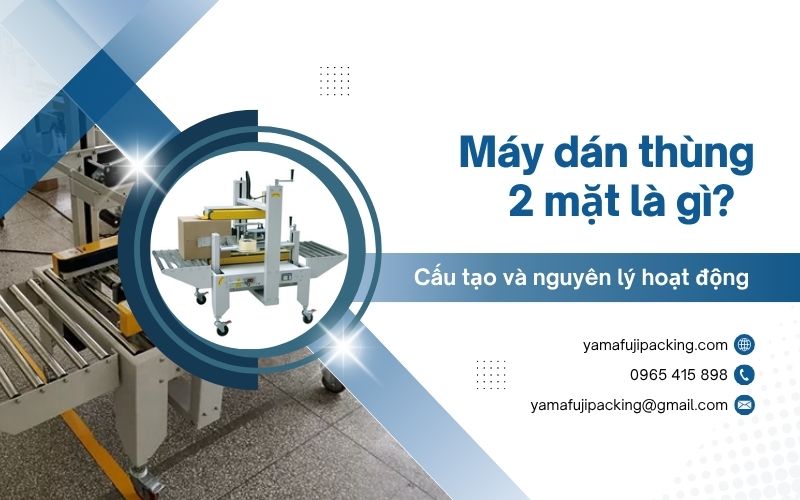 Máy dán thùng 2 mặt là gì? 