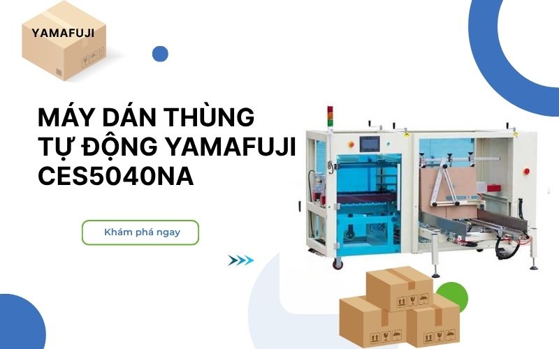 Máy dán thùng tự động Yamafuji CES5040NA