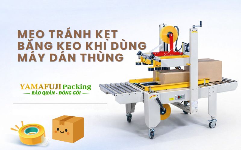 Mẹo tránh kẹt băng keo khi dùng máy dán thùng