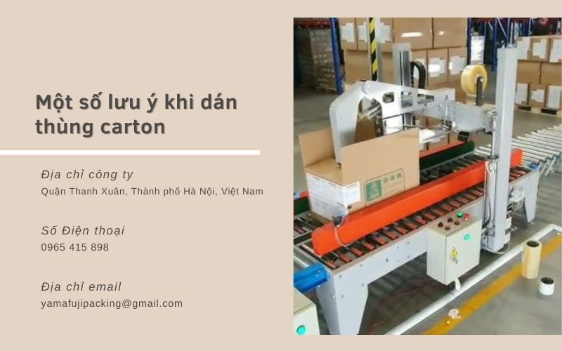 Một số lưu ý khi dán thùng carton 