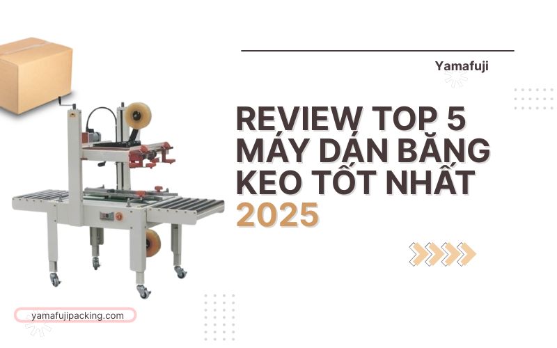 Review top 5 máy dán băng keo tốt nhất