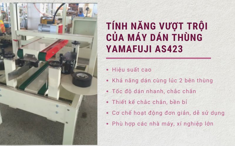 Tính năng vượt trội của máy dán thùng Yamafuji AS423