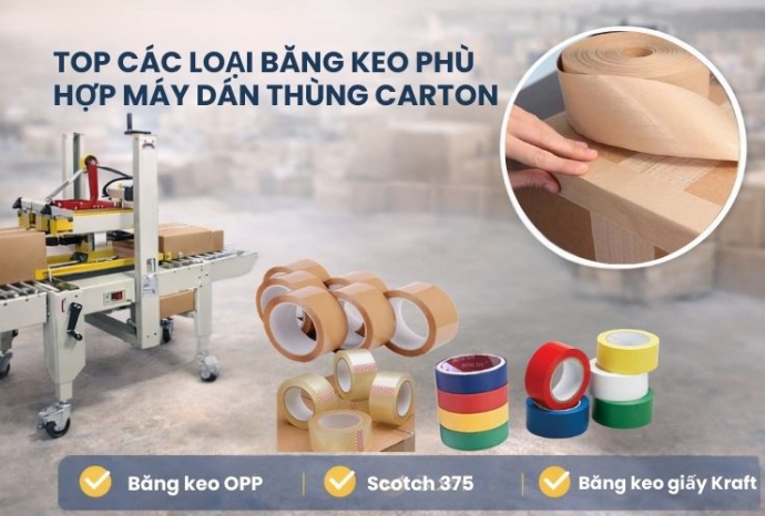 Top các loại băng keo phù hợp máy dán thùng carton