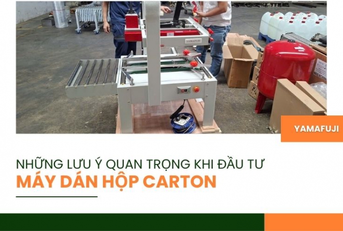 Những lưu ý quan trọng khi đầu tư máy dán hộp carton