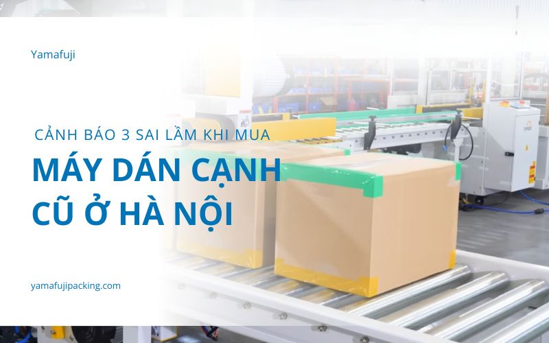 máy dán cạnh cũ ở hà nội