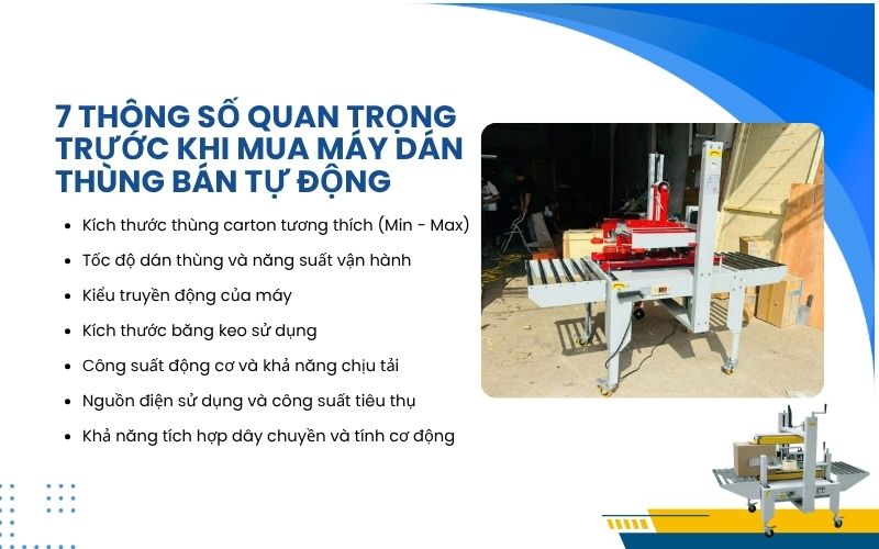 7 thông số quan trọng trước khi mua máy dán thùng bán tự động