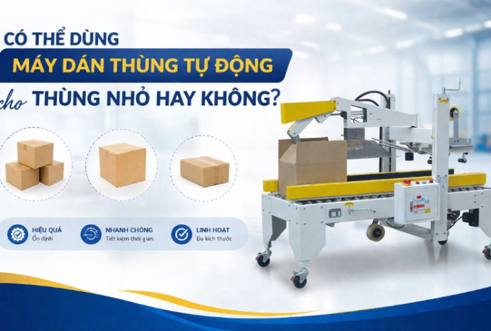 Có thể dùng máy dán thùng tự động cho thùng nhỏ hay không