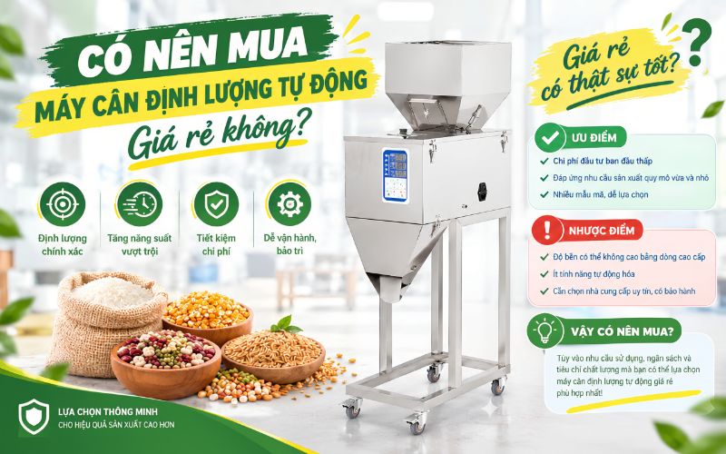 Có nên mua máy cân định lượng tự động giá rẻ không?